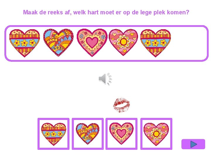 Maak de reeks af, welk hart moet er op de lege plek komen? 