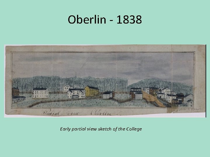 Oberlin - 1838 Early partial view sketch of the College 