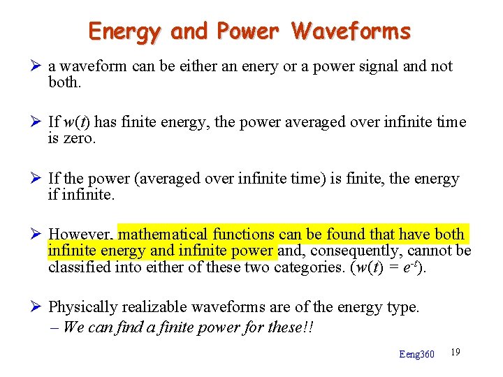 Energy and Power Waveforms Ø a waveform can be either an enery or a