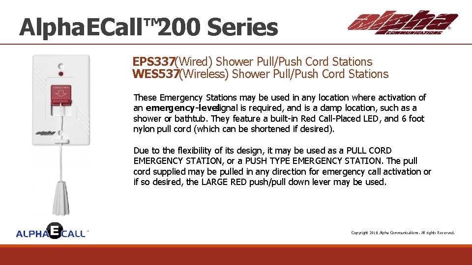 Alpha. ECall™ 200 Series EPS 337(Wired) Shower Pull/Push Cord Stations WES 537(Wireless) Shower Pull/Push
