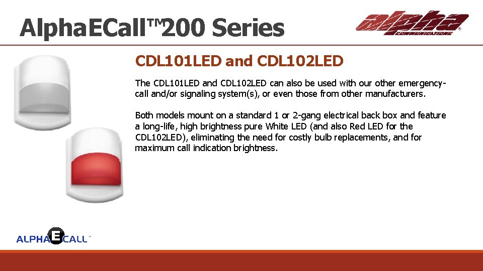 Alpha. ECall™ 200 Series CDL 101 LED and CDL 102 LED The CDL 101