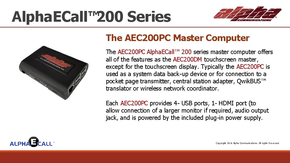 Alpha. ECall™ 200 Series The AEC 200 PC Master Computer The AEC 200 PC