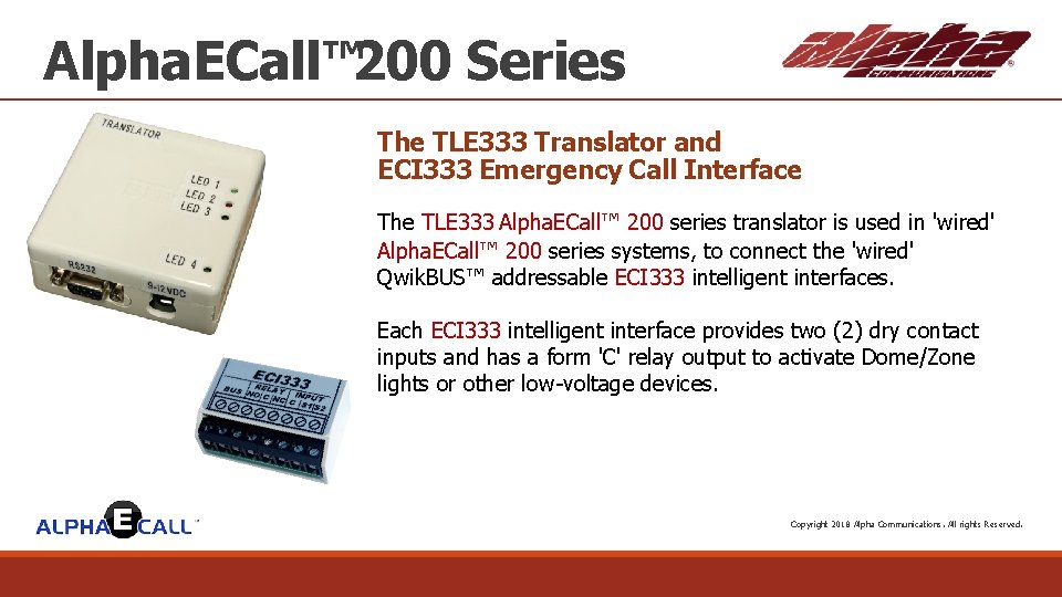 Alpha. ECall™ 200 Series The TLE 333 Translator and ECI 333 Emergency Call Interface