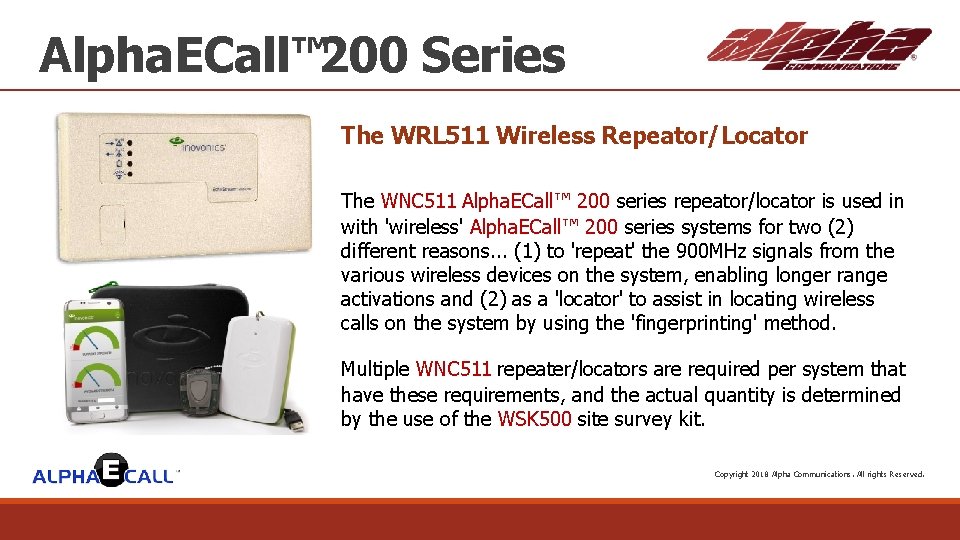 Alpha. ECall™ 200 Series The WRL 511 Wireless Repeator/Locator The WNC 511 Alpha. ECall™