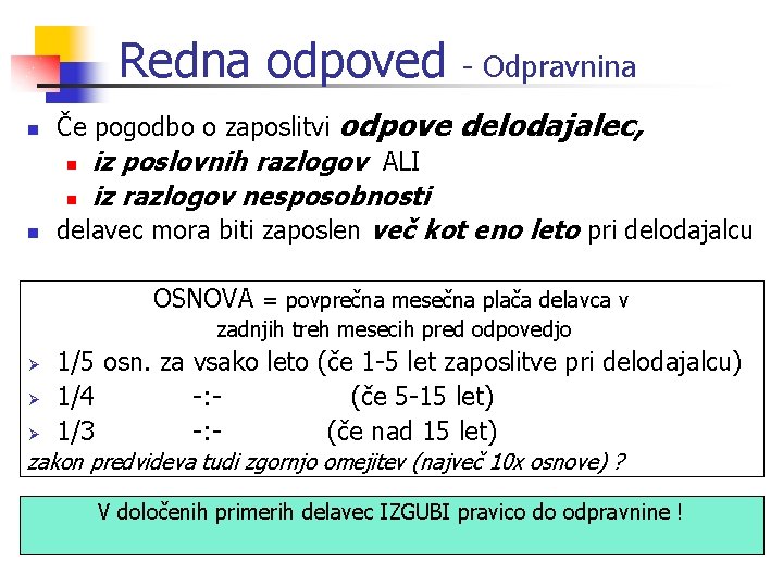 Redna odpoved - Odpravnina odpove delodajalec, n Če pogodbo o zaposlitvi n iz poslovnih