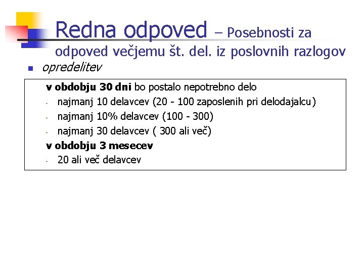 Redna odpoved – Posebnosti za odpoved večjemu št. del. iz poslovnih razlogov n opredelitev