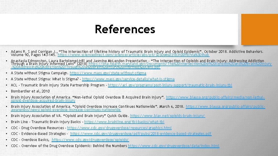 References • Adams R. S and Corrigan J. , “The Intersection of lifetime history