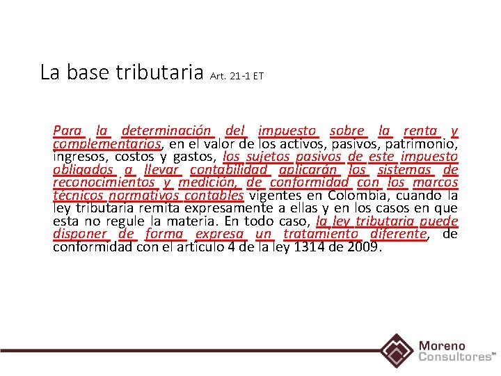 La base tributaria Art. 21 -1 ET Para la determinacio n del impuesto sobre