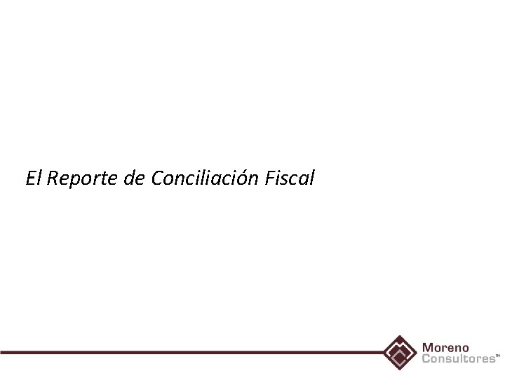 El Reporte de Conciliación Fiscal 