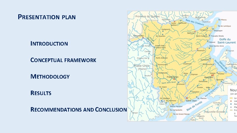 PRESENTATION PLAN INTRODUCTION CONCEPTUAL FRAMEWORK METHODOLOGY RESULTS RECOMMENDATIONS AND CONCLUSION 