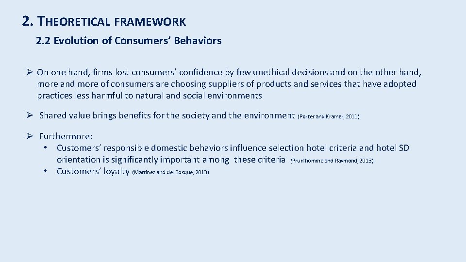 2. THEORETICAL FRAMEWORK 2. 2 Evolution of Consumers’ Behaviors Ø On one hand, firms