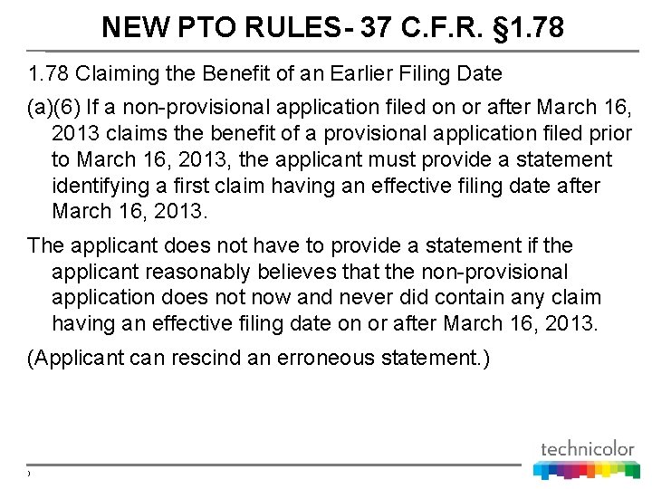 NEW PTO RULES- 37 C. F. R. § 1. 78 Claiming the Benefit of