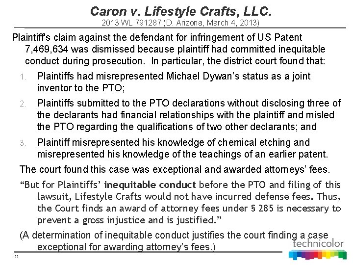 Caron v. Lifestyle Crafts, LLC. 2013 WL 791287 (D. Arizona, March 4, 2013) Plaintiff's