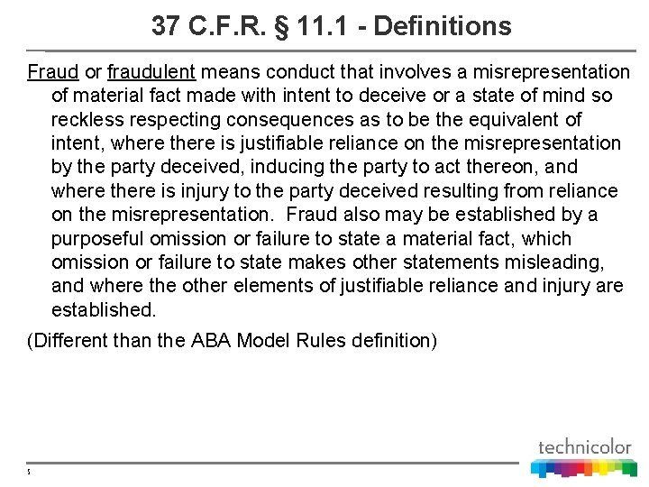 37 C. F. R. § 11. 1 - Definitions Fraud or fraudulent means conduct