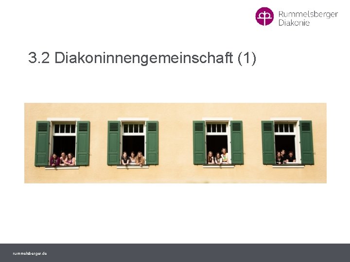 3. 2 Diakoninnengemeinschaft (1) rummelsberger. de 