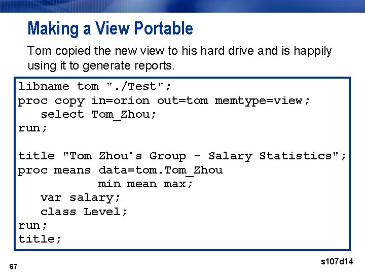 Making a View Portable Tom copied the new view to his hard drive and Making a View Portable Tom copied the new view to his hard drive and