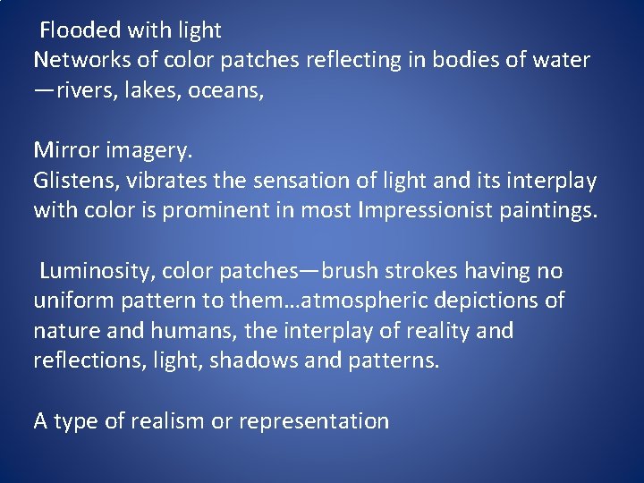  Flooded with light Networks of color patches reflecting in bodies of water —rivers,