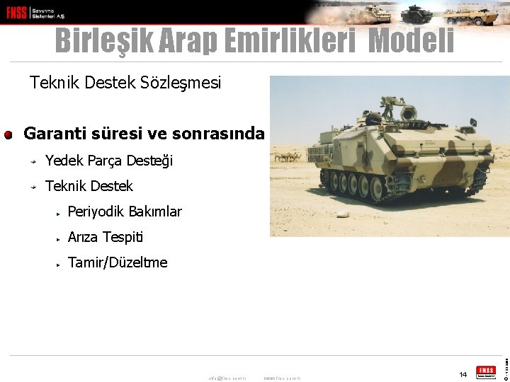 Birleşik Arap Emirlikleri Modeli Teknik Destek Sözleşmesi Garanti süresi ve sonrasında Yedek Parça Desteği