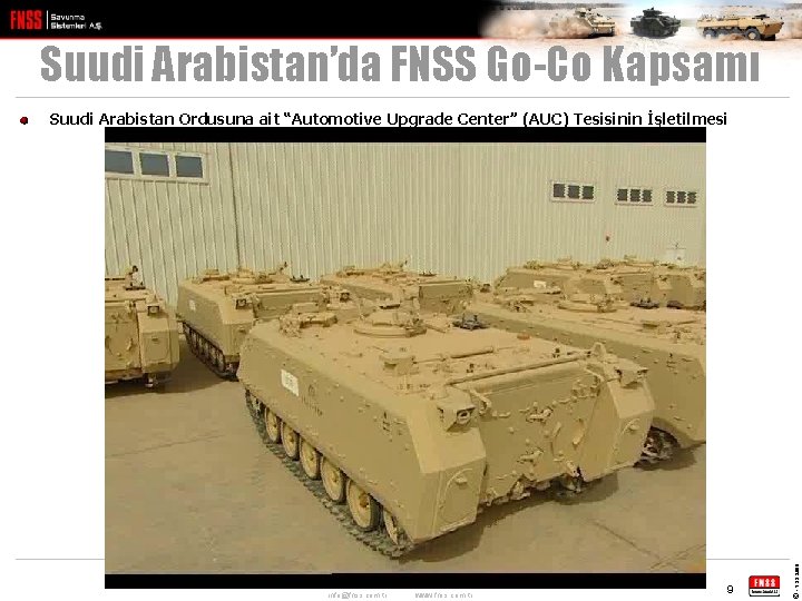 Suudi Arabistan’da FNSS Go-Co Kapsamı info@fnss. com. tr www. fnss. com. tr 9 ©