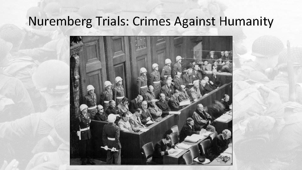 Nuremberg Trials: Crimes Against Humanity 