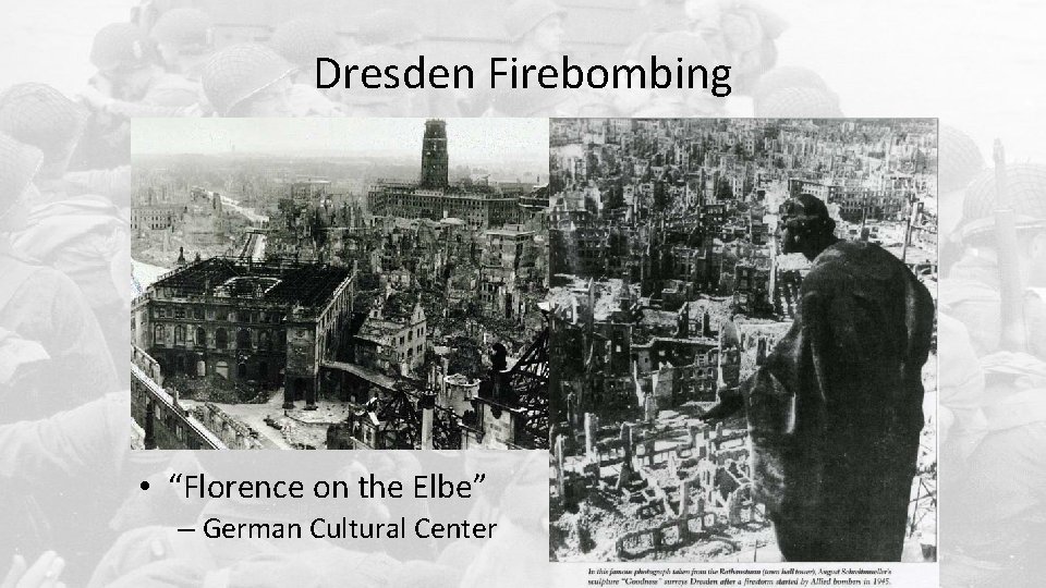 Dresden Firebombing • “Florence on the Elbe” – German Cultural Center 