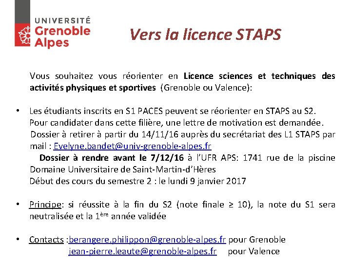 Vers la licence STAPS Vous souhaitez vous réorienter en Licence sciences et techniques des