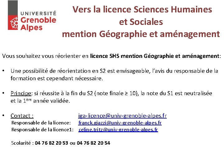  Vers la licence Sciences Humaines et Sociales mention Géographie et aménagement Vous souhaitez