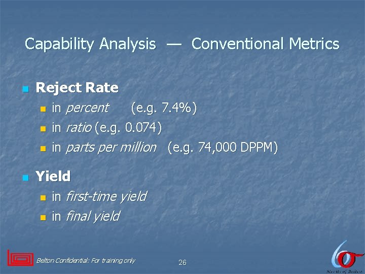 Capability Analysis — Conventional Metrics n n Reject Rate n in percent n in