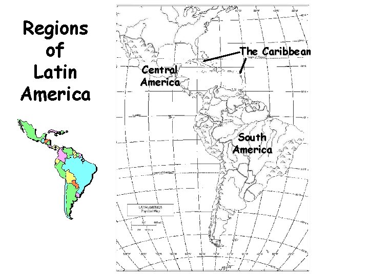 Regions of Latin America The Caribbean Central America South America 