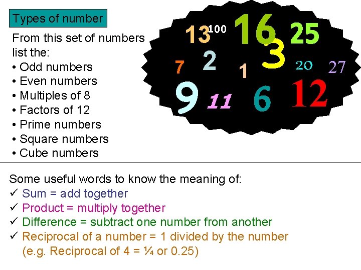 Types of number From this set of numbers list the: • Odd numbers •