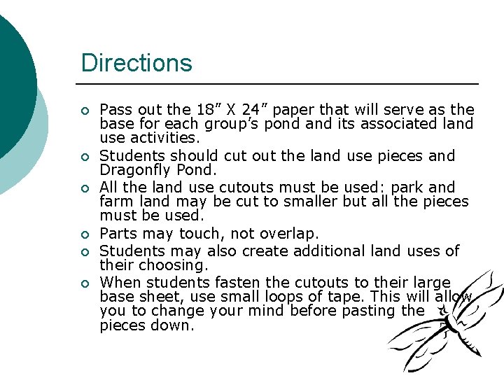 Directions ¡ ¡ ¡ Pass out the 18” X 24” paper that will serve