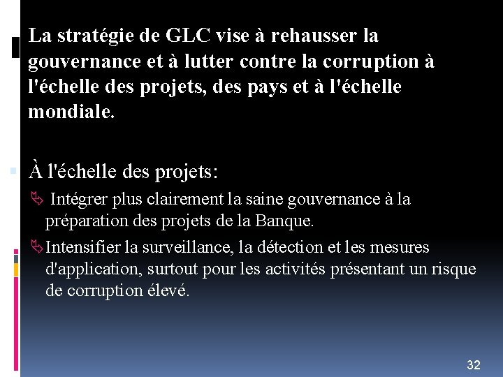 La stratégie de GLC vise à rehausser la gouvernance et à lutter contre la