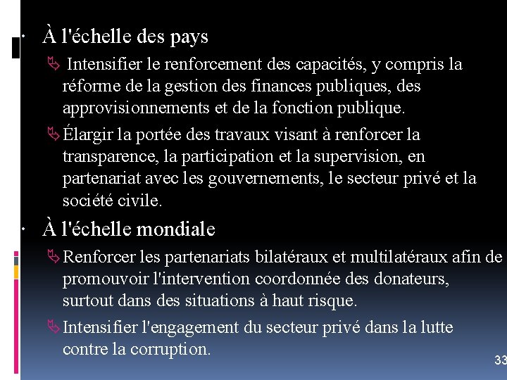  À l'échelle des pays Intensifier le renforcement des capacités, y compris la réforme