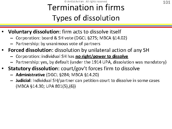 © Amitai Aviram. All rights reserved. Termination in firms 101 Types of dissolution •