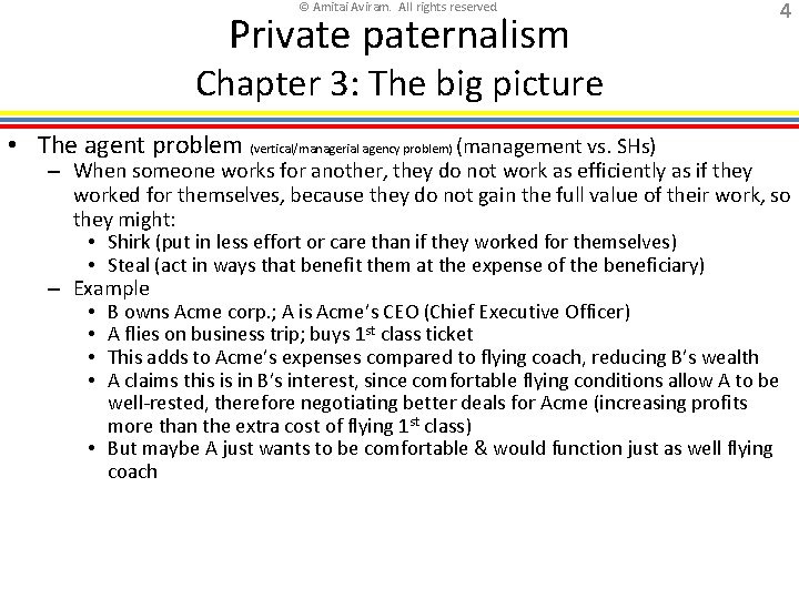 © Amitai Aviram. All rights reserved. Private paternalism 4 Chapter 3: The big picture