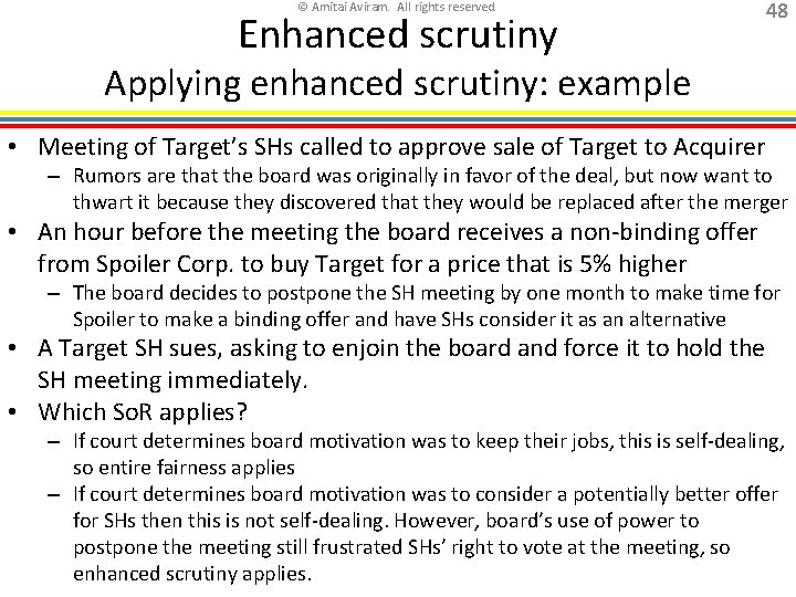 © Amitai Aviram. All rights reserved. Enhanced scrutiny 48 Applying enhanced scrutiny: example •