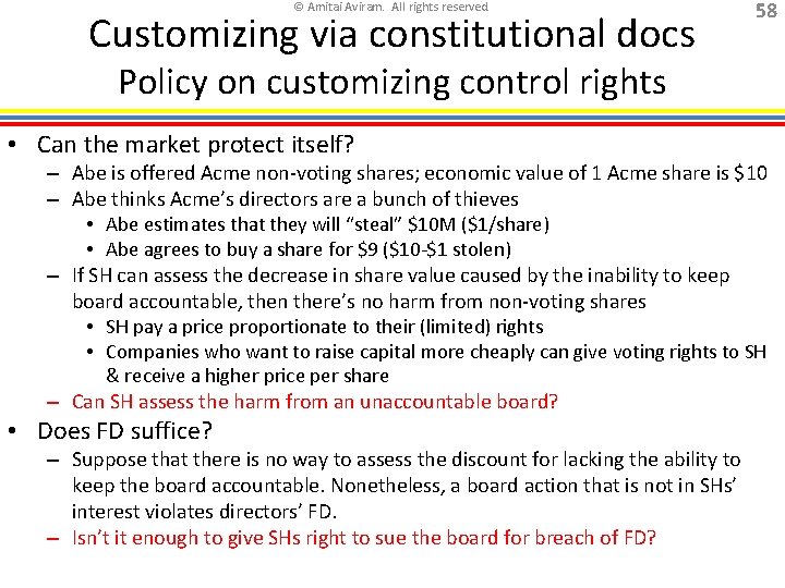 © Amitai Aviram. All rights reserved. Customizing via constitutional docs 58 Policy on customizing