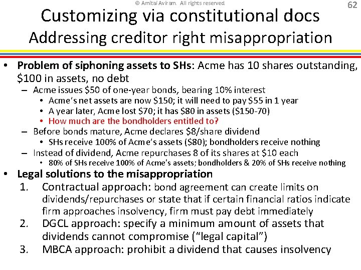 © Amitai Aviram. All rights reserved. Customizing via constitutional docs 62 Addressing creditor right