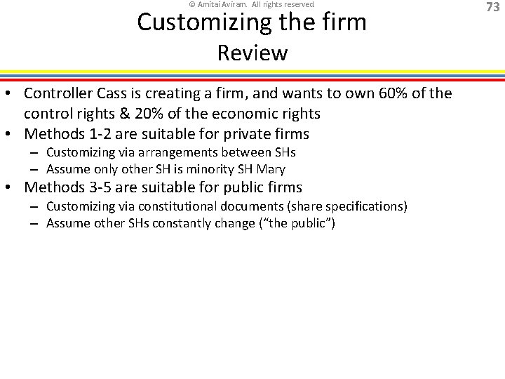 © Amitai Aviram. All rights reserved. Customizing the firm Review • Controller Cass is