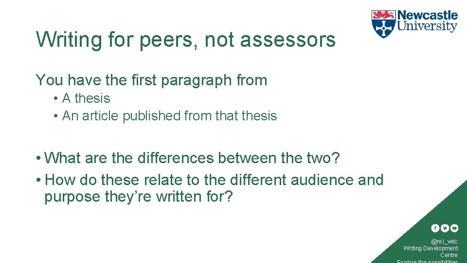 Writing for peers, not assessors You have the first paragraph from • A thesis