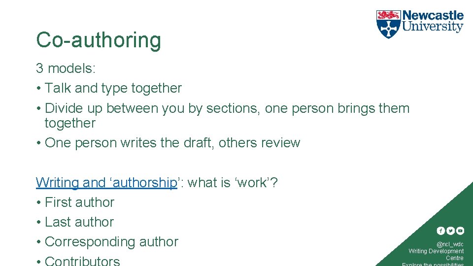 Co-authoring 3 models: • Talk and type together • Divide up between you by