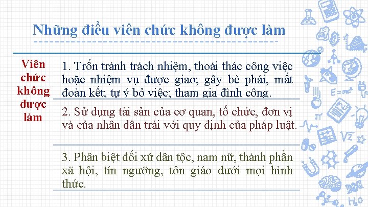 Những điều viên chức không được làm Viên chức không được làm 1. Trốn