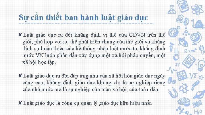 Sự cần thiết ban hành luật giáo dục ✘Luật giáo dục ra đời khẳng