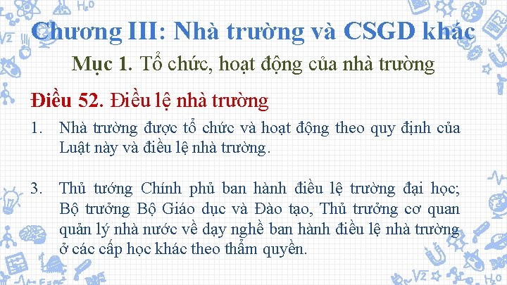 Chương III: Nhà trường và CSGD khác Mục 1. Tổ chức, hoạt động của