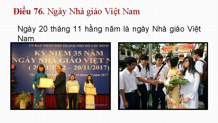 Điều 76. Ngày Nhà giáo Việt Nam Ngày 20 tháng 11 hằng năm là