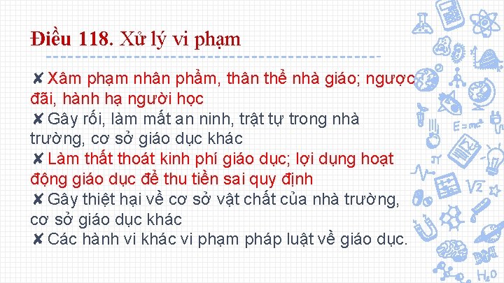 Điều 118. Xử lý vi phạm ✘Xâm phạm nhân phẩm, thân thể nhà giáo;