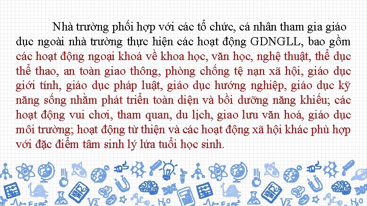 Nhà trường phối hợp với các tổ chức, cá nhân tham gia giáo dục