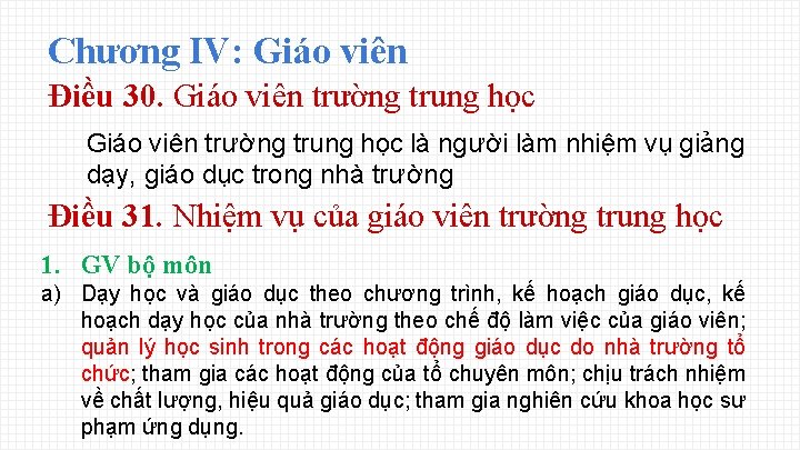 Chương IV: Giáo viên Điều 30. Giáo viên trường trung học là người làm