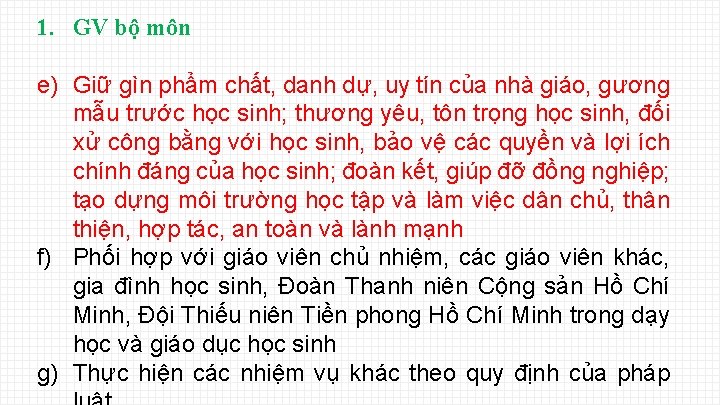 1. GV bộ môn e) Giữ gìn phẩm chất, danh dự, uy tín của