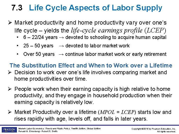 7. 3 Life Cycle Aspects of Labor Supply Ø Market productivity and home productivity